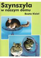 Szynszyla w naszym domu. Autor: Beata Kisiel. SmakLiter.pl Okładka książki Szynszyla w naszym domu