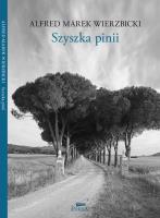 Szyszka pinii. Autor: Wierzbicki Alfred Marek. SmakLiter.pl Okładka książki Szyszka pinii