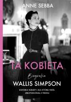 Okładka książki Ta kobieta. Wallis Simpson