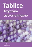 Tablice fizyczno-astronomiczne. Autor:   Praca zbiorowa. SmakLiter.pl Okładka książki Tablice fizyczno-astronomiczne
