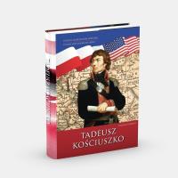 Tadeusz Kościuszko. Polski i amerykański bohater. Autor: Dariusz Nawrot. SmakLiter.pl Okładka książki Tadeusz Kościuszko. Polski i amerykański bohater