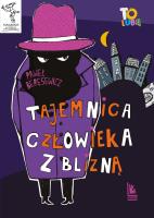 Tajemnica człowieka z blizną wyd.8. Autor: Paweł Beręsewicz. SmakLiter.pl Okładka książki Tajemnica człowieka z blizną wyd.8