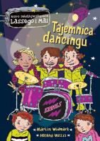 Tajemnica dancingu. Biuro Detektywistyczne Lassego i Mai. Autor: Martin Widmark, Helena Willis. SmakLiter.pl Okładka książki Tajemnica dancingu. Biuro Detektywistyczne Lassego i Mai