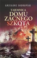 Tajemnica domu zacnego szkota. Autor: Skorupski Grzegorz. SmakLiter.pl Okładka książki Tajemnica domu zacnego szkota