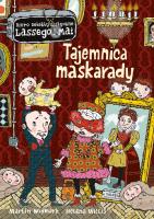 Tajemnica maskarady. Biuro Detektywistyczne Lassego i Mai. Autor: Martin Widmark, Helena Willis. SmakLiter.pl Okładka książki Tajemnica maskarady. Biuro Detektywistyczne Lassego i Mai