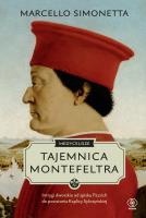 Tajemnica Montefeltra - uszkodzone. Autor: Marcello Simonetta. SmakLiter.pl Okładka książki Tajemnica Montefeltra - uszkodzone