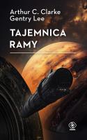 Tajemnica Ramy. Autor: Arthur C. Clarke, Lee Gentry. SmakLiter.pl Okładka książki Tajemnica Ramy
