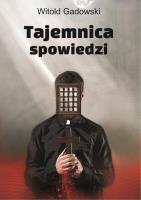 Tajemnica spowiedzi. Autor: Witold Gadowski. SmakLiter.pl Okładka książki Tajemnica spowiedzi
