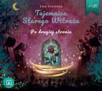 Tajemnica Starego Witraża. Po drugiej stronie CD - Audiobook. Autor: Rosolska Ewa. SmakLiter.pl Okładka książki Tajemnica Starego Witraża. Po drugiej stronie CD - Audiobook