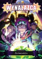 Okładka książki Tajemnica Złomiarza. Wynalazca. Tom 2