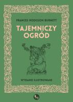 Tajemniczy ogród. Autor: Burnett Frances Hodgson. SmakLiter.pl Okładka książki Tajemniczy ogród