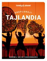 Tajlandia. Eksploruj! Lonely Planet. Autor: Opracowanie zbiorowe. SmakLiter.pl Okładka książki Tajlandia. Eksploruj! Lonely Planet