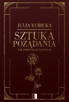 Tak powstają złoczyńcy Tom 2 Sztuka pożądania. Autor: Julia Kubicka. SmakLiter.pl Okładka książki Tak powstają złoczyńcy Tom 2 Sztuka pożądania