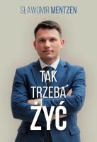 Tak trzeba żyć. Autor: Sławomir Mentzen. SmakLiter.pl Okładka książki Tak trzeba żyć