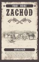 Okładka książki Taki Dziki Zachód - antologia westernowa