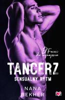 Tancerz. Sensualny rytm. Faceci do wynajęcia. Tom 9. Autor: Bekher Nana. SmakLiter.pl Okładka książki Tancerz. Sensualny rytm. Faceci do wynajęcia. Tom 9
