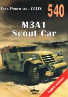 Tank Power vol. CCLIX M3A1 Scout Car Nr 540. Autor: Janusz Ledwoch. SmakLiter.pl Okładka książki Tank Power vol. CCLIX M3A1 Scout Car Nr 540