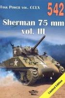Tank Power vol. CCLX Sherman 75 mm vol III nr 542. Autor: Janusz Ledwoch. SmakLiter.pl Okładka książki Tank Power vol. CCLX Sherman 75 mm vol III nr 542