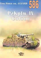 Tank Power vol. CCLXXIV PzKpfw IV Colour 586. Autor: Janusz Ledwoch. SmakLiter.pl Okładka książki Tank Power vol. CCLXXIV PzKpfw IV Colour 586