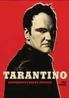 Okładka książki Tarantino. Nieprzewidywalny geniusz