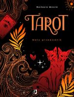 Tarot. Mały przewodnik. Autor: Barbara Moore. SmakLiter.pl Okładka książki Tarot. Mały przewodnik