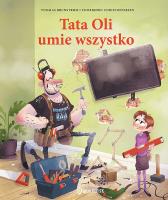 Tata Oli Tom 12 Tata Oli umie wszystko. Autor: Brunstrom Thomas. SmakLiter.pl Okładka książki Tata Oli Tom 12 Tata Oli umie wszystko