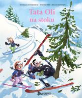 Tata Oli Tom 14 Tata Oli na stoku. Autor: Brunstrom Thomas. SmakLiter.pl Okładka książki Tata Oli Tom 14 Tata Oli na stoku