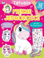 Tatuaże. Piękne jednorożce. Autor: Jul Łyskawa. SmakLiter.pl Okładka książki Tatuaże. Piękne jednorożce
