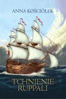 Tchnienie Ruppali. Autor: Kościółek Anna. SmakLiter.pl Okładka książki Tchnienie Ruppali