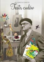 Teatr cudów. Autor: Jan Marcin Szancerwsp. SmakLiter.pl Okładka książki Teatr cudów