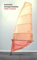 Teatr i morze. Autor: Antonina Grzegorzewska. SmakLiter.pl Okładka książki Teatr i morze