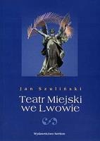 Okładka książki Teatr Miejski we Lwowie