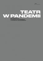 Teatr w pandemii. Autor:   Praca zbiorowa. SmakLiter.pl Okładka książki Teatr w pandemii