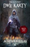 Teatr węży T.1 Dwie karty. Autor: Hałas Agnieszka, Agnieszka Horzowska. SmakLiter.pl Okładka książki Teatr węży T.1 Dwie karty