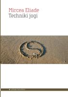 Techniki jogi. Autor: Mircea Eliade. SmakLiter.pl Okładka książki Techniki jogi