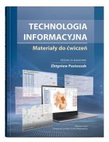 Technologia informacyjna Matariały do ćwiczeń. Autor: Pastuszak Zbigniew. SmakLiter.pl Okładka książki Technologia informacyjna Matariały do ćwiczeń