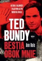 Okładka książki Ted Bundy. Bestia obok mnie w.3
