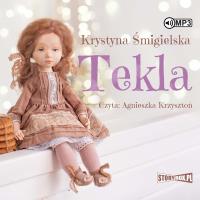 Tekla - Audiobook. Autor: Krystyna Śmigielska. SmakLiter.pl Okładka książki Tekla - Audiobook