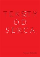 Teksty od serca. Autor: Ziółkowski Grzegorz. SmakLiter.pl Okładka książki Teksty od serca
