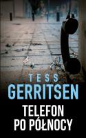 Telefon po północy. Autor: Tess Gerritsen. SmakLiter.pl Okładka książki Telefon po północy