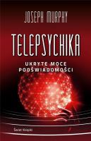Okładka książki Telepsychika. Ukryte moce podświadomości