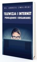 Telewizja i Internet. Podglądanie i odsłanianie. Autor: Andrzej Zwoliński. SmakLiter.pl Okładka książki Telewizja i Internet. Podglądanie i odsłanianie
