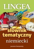 Tematyczny słownik niemiecki. Autor:   Praca zbiorowa. SmakLiter.pl Okładka książki Tematyczny słownik niemiecki