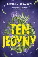 Ten jedyny. Autor: Kamila Mikołajczyk. SmakLiter.pl Okładka książki Ten jedyny