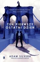 Okładka książki Ten pierwszy ostatni dzień