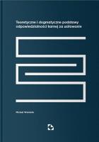 Teoretyczne i dogmatyczne podstawy odpow.. Autor: Michał Wantoła. SmakLiter.pl Okładka książki Teoretyczne i dogmatyczne podstawy odpow.
