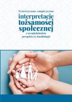 Teoretyczno-empiryczne interpretacje tożsamości.... Autor:   Praca zbiorowa. SmakLiter.pl Okładka książki Teoretyczno-empiryczne interpretacje tożsamości...