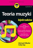 Teoria muzyki dla bystrzaków w.4. Autor: Michael Pilhofer, MM, Holly Day. SmakLiter.pl Okładka książki Teoria muzyki dla bystrzaków w.4