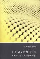 Okładka książki Teoria polityki próba ujęcia integralnego
