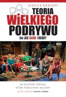 Okładka książki Teoria Wielkiego Podrywu. Za kulisami serialu, który pokochały miliony